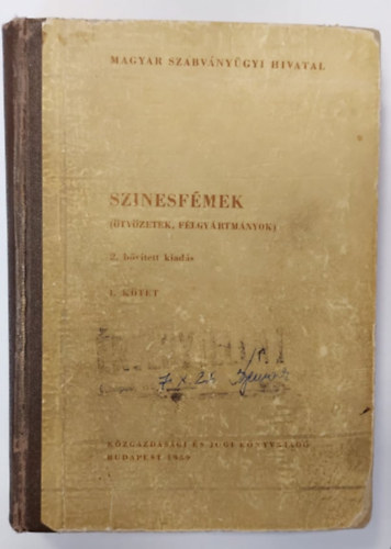 Taub Lajos  (szerk.) Iv�nka J�lia (�ssze�ll.) - Sz�nesf�mek ( �tv�zetek f�lgy�rtm�nyok ) I. 2. b�v�tett kiad�s