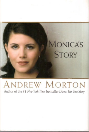 Andrew Morton - Monica's Story