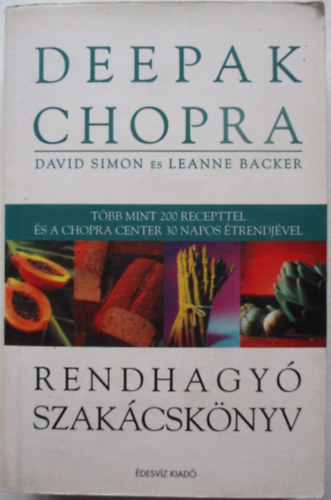 Deepak Chopra - Rendhagy szakcsknyv