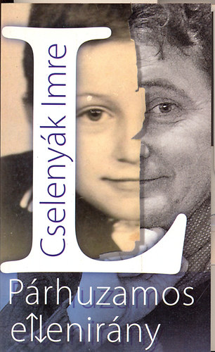 Cseleny�k Imre - P�rhuzamos ellenir�ny