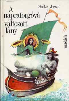Szke Jzsef - A napraforgv vltozott lny