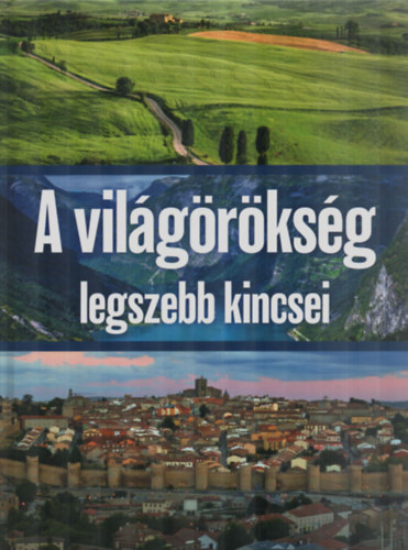 Zima Szabolcs - A vilgrksg legszebb kincsei