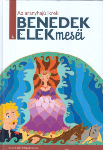 Benedek Elek - Az aranyhaj ikrek