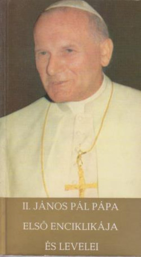 II. János Pál - II. János Pál pápa első enciklikája és levelei