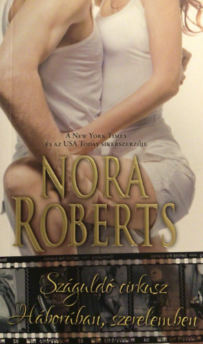 Nora Roberts - Szguld cirkusz - Hborban, szerelemben
