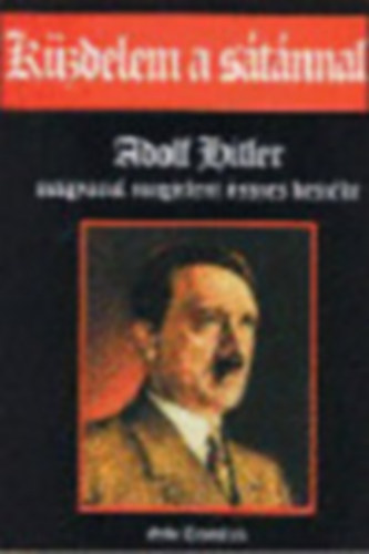 Adolf Hitler - Kzdelem a stnnal - Adolf Hitler magyarul megjelent sszes beszde