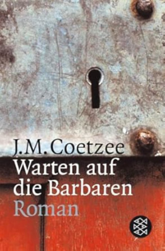 Jacobus M. Coetzee - Warten auf die Barbaren