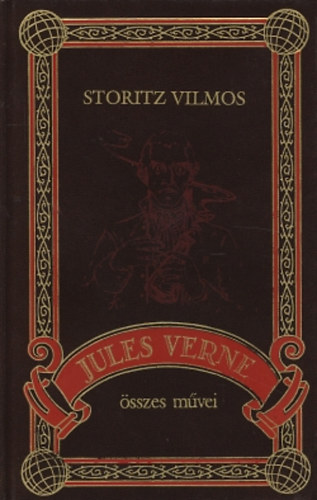 Verne Gyula - Storitz Vilmos (Jules Verne sszes mvei 46.)