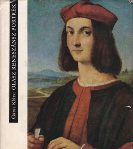 GAras Klára - Olasz reneszánsz portrék