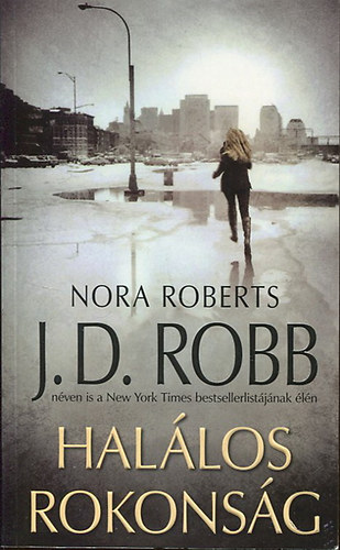 J. D. Robb  (Nora Roberts) - Hallos rokonsg