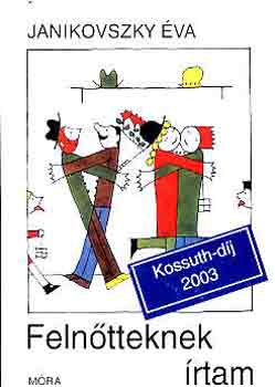 Janikovszky �va - Feln�tteknek �rtam