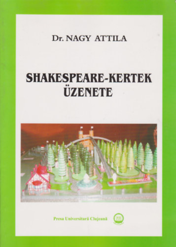 Dr. Nagy Attila - Shakespeare - kertek zenete