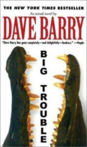 Dave Barry - Big Trouble