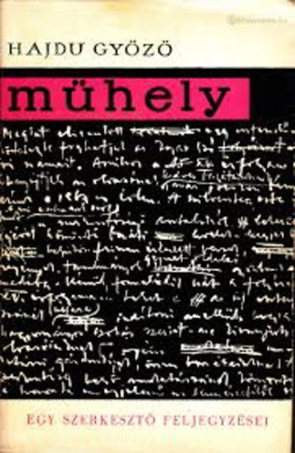 Hajdu Győző - Műhely (egy szerkesztő feljegyzései)