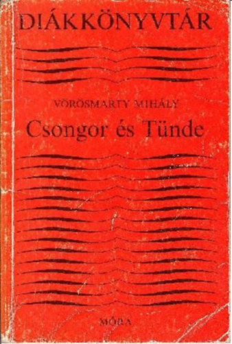 Vrsmarty Mihly - Csongor s Tnde