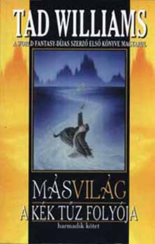Tad Williams - M�svil�g - A k�k t�z foly�ja I-II