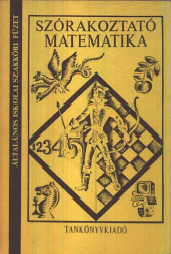 L.M. Lopovok - Szrakoztat matematika - 12 ven fellieknek (ltalnos iskolai szakkri fzet)