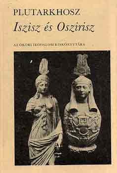 Plutarkhosz - Iszisz �s Ozirisz