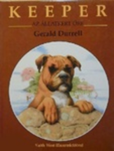 Gerald Durrell - Keeper-az �llatkert �re