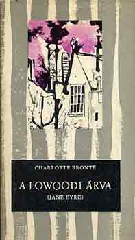 Charlotte Brontë - A lowoodi árva (Jane Eyre)
