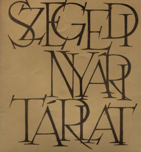 Horvth MIhly - X. Szegedi Nyri Trlat - Szeged Mra Ferenc Mzeum Kptra 1969. augusztus 3-szeptember 10.