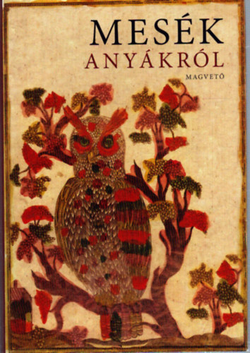 Mesék anyákról