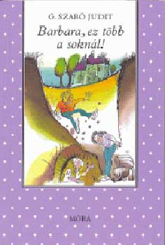 G. Szab� Judit - Barbara, ez t�bb a sokn�l!