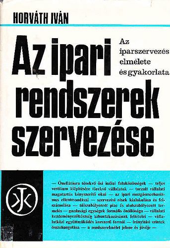Horvth Ivn - Az ipari rendszerek szervezse