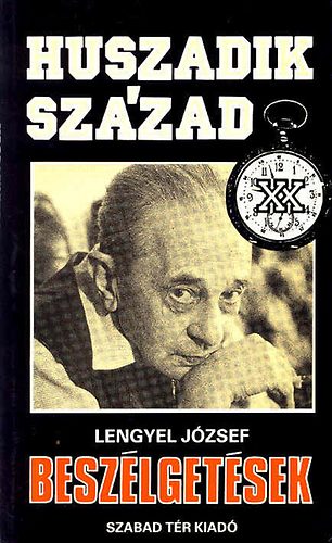 Lengyel J�zsef - Besz�lget�sek