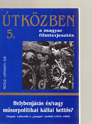 Juhsz rpd  (szerk) - tkzben a magyar filmterjeszts 5.