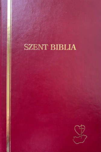 A Szent Biblia, azaz: Istennek  s j Szvetsgben foglaltatott egsz Szent rs