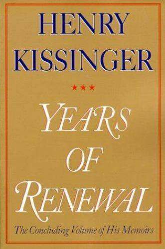 Henry Kissinger - Years of renewal