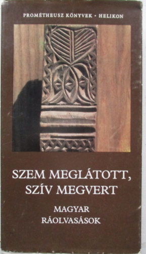 P�cs �va  (�ssze�ll.) - Szem megl�tott, sz�v megvert - Magyar r�olvas�sok