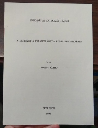 Kotics J�zsef - A m�h�szet a paraszti gazd�lkod�s rendszer�ben - Kandid�tusi �rtekez�s T�zisei