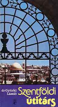 Gy�rki L�szl� dr. - Szentf�ldi �tit�rs