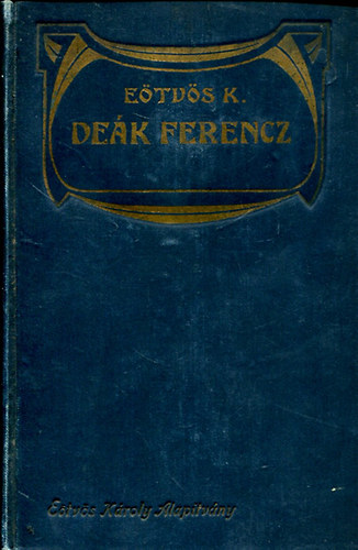 E�tv�s K�roly - De�k Ferencz �s csal�dja II. k�tet