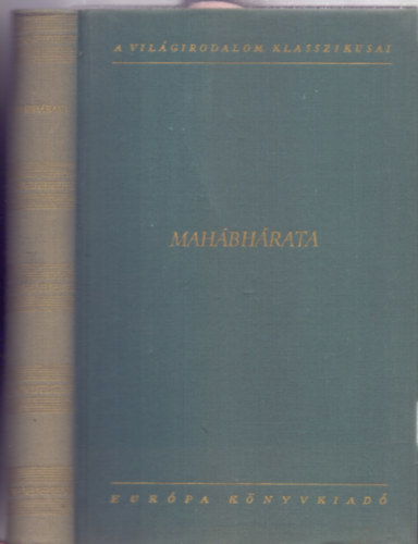 Vekerdi József (szerk.) Szerdahelyi István (ford.) - Mahábhárata (A Világirodalom Klasszikusai)