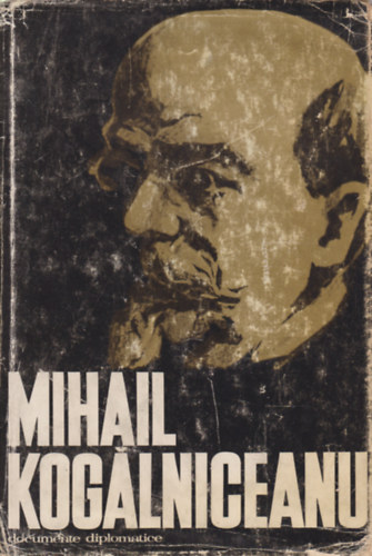 Mihail Kogalniceanu - Documente diplomatice