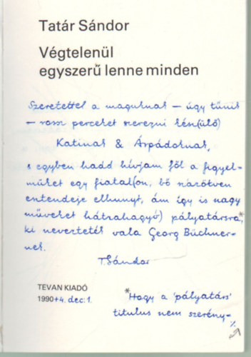 Tatr Sndor - Vgtelenl egyszer lenne minden - dediklt