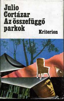 Julio Cortzar - Az sszefgg parkok  Elbeszlsek