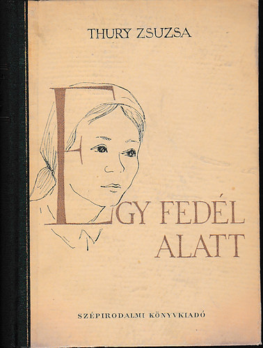 Thury Zsuzsa - Egy fed�l alatt