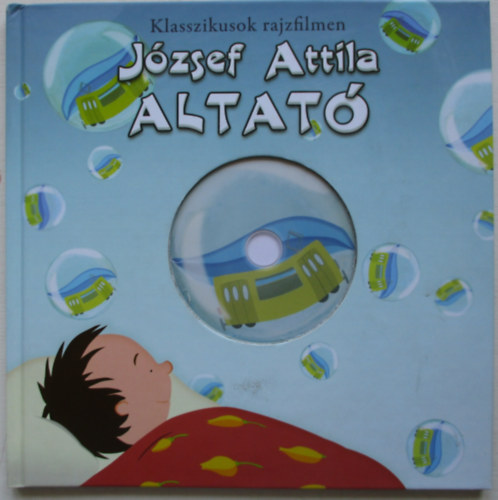 Jzsef Attila - Altat - Klasszikusok rajzfilmen