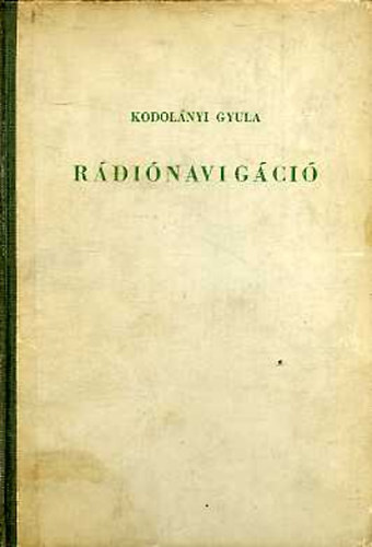 Kodol�nyi Gyula - R�di�navig�ci�