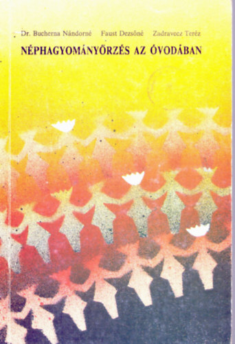 Faust Dezsn, Zadravecz T. Bucherna Nndorn - Nphagyomnyrzs az vodban