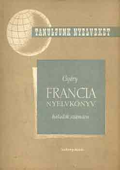 GYry Jnos - Francia nyelvknyv haladk szmra