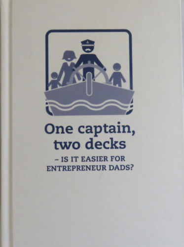 One captain, two decks - Is It Easier for Entrepreneur Dads?