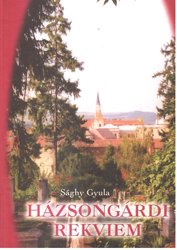 Gy�rkey Jen� S�ghy Gyula - H�zsong�rdi rekviem (sorsz�mozott)