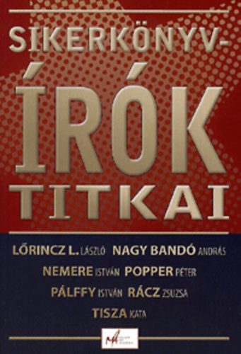 Nagy Em�ke  (szerk.) - Sikerk�nyv�r�k titkai
