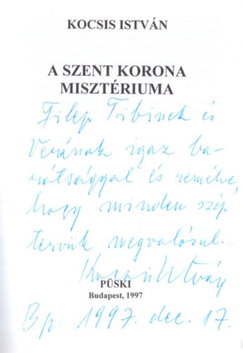 Kocsis Istvn - A szent korona misztriuma-dediklt