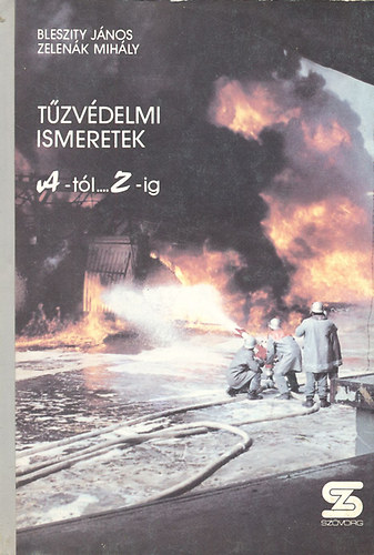 Bleszity J�nos; Zelen�k Mih�ly - T�zv�delmi ismeretek A-t�l...Z-ig